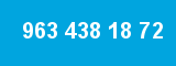 963 438 18 72 963 438 18 72